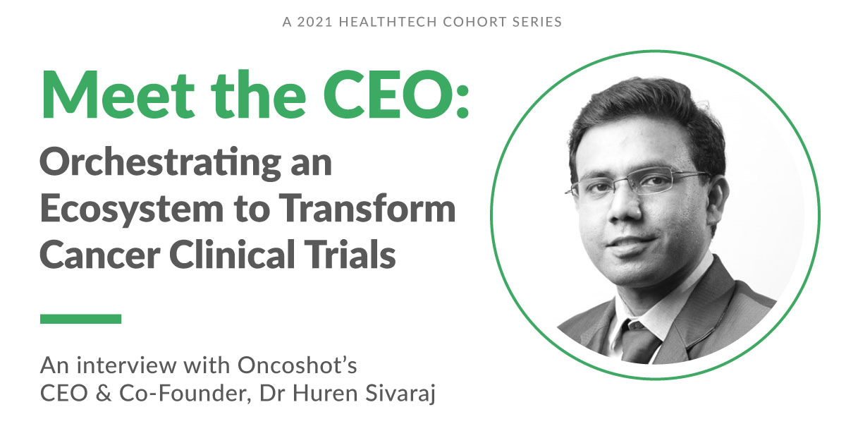 Meet Dr Huren Sivaraj, CEO & Co-Founder of Oncoshot